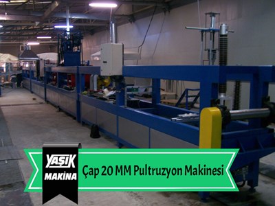 Çap 20 MM Pultruzyon Makinesi