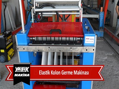 Elastik Kolon Germe Makinası