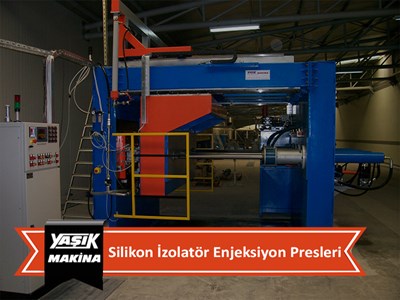 Silikon İzolatör Enjeksiyon Presleri