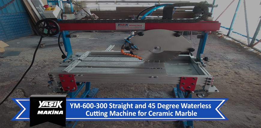 YM-600-300 Straight and 45 Degree Waterless Cutting Machine for Ceramic Marble