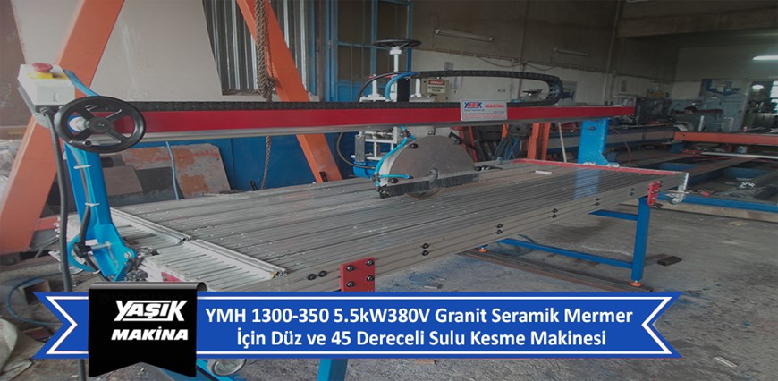 YMH 1300-350 5.5kW380V Granit Seramik Mermer İçin Düz ve 45 Dereceli Sulu Kesme Makinesi