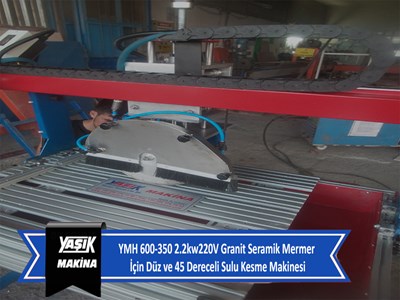 YMH 600-350 2.2kw220V Granit Seramik Mermer İçin Düz ve 45 Dereceli Sulu Kesme Makinesi